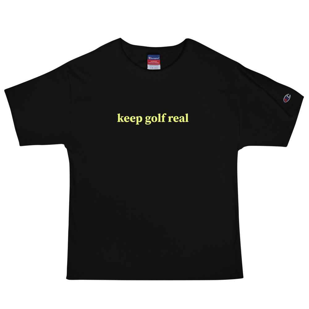 Keep Golf Real Men's Champion T-Shirt